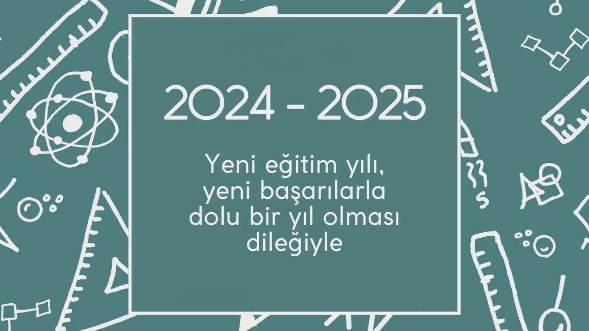 2024-2025 EĞİTİM ÖĞRETİM YILI BAŞLADI